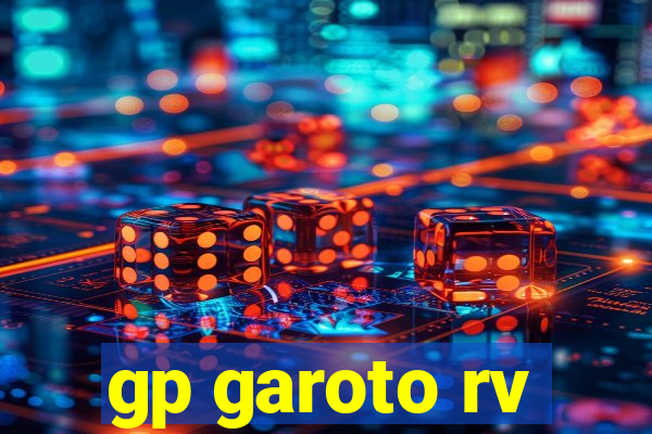 gp garoto rv